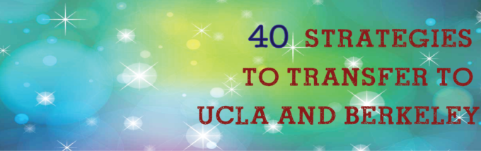 40 Strategies To Transfer To UCLA And Berkeley