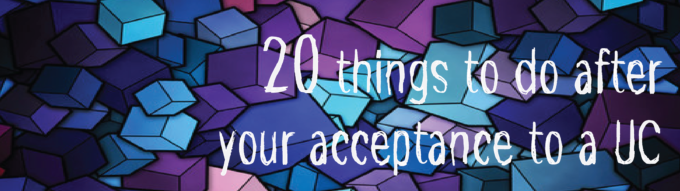 20 Things To Do After Your Acceptance To A UC